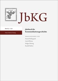 Abbildung von: Jahrbuch für Kommunikationsgeschichte 23 (2021) - Franz Steiner Verlag