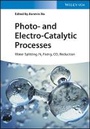 Cover: Photo- and Electro-Catalytic Processes - Water Splitting, N2 Fixing, CO2 Reduction - Wiley-VCH