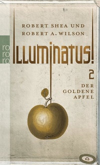 Abbildung von: Illuminatus! Der goldene Apfel - Rowohlt