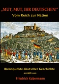 Cover: "Mut, Mut, ihr Deutschen!" - Books on Demand
