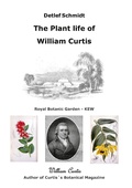Cover: The Plant life of William Curtis - Books on Demand