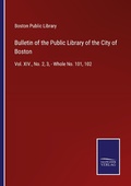 Cover: Bulletin of the Public Library of the City of Boston - Outlook