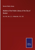 Cover: Bulletin of the Public Library of the City of Boston - Outlook