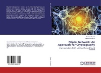 Enlarge image Cover: Neural Network: An Approach for Cryptography - LAP Lambert Academic Publishing