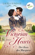 Cover: Victorian Hearts 1 - Der Kuss des Marquess - dotbooks