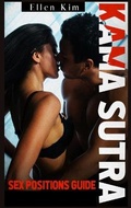 Cover: Kama Sutra Sex Positions Guide - Ellen Kim