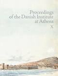Cover: Proceedings of the Danish Institute at Athens Vol. X - AARHUS UNIVERSITETSFORLAG