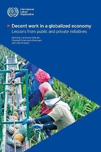 Enlarge image Cover: Decent Work in a Globalized Economy - International Labour Office