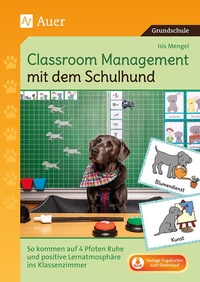 Abbildung von: Classroom Management mit dem Schulhund - Auer Verlag in der AAP Lehrerwelt GmbH