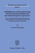 Cover: Multiplikatoren als Herausforderung f&uuml;r die Informationsfreiheit und das Verbraucherportal "Topf Secret". - Duncker & Humblot
