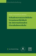 Cover: Schadenersatzrechtliche Verantwortlichkeit im internationalen Eisenbahnverkehr - Jan Sramek Verlag KG