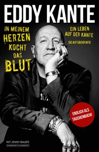 Abbildung von: Eddy Kante: In meinem Herzen kocht das Blut - Schwarzkopf & Schwarzkopf