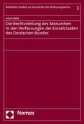 Abbildung von: Die Rechtsstellung des Monarchen in den Verfassungen der Einzelstaaten des Deutschen Bundes - Nomos
