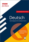 Cover: STARK Deutsch 5. bis 10. Klasse - STARK f&uuml;r Eltern - Nachschlagewerk - Stark Verlag