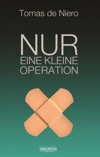 Abbildung von: Nur eine kleine Operation - Osnaton