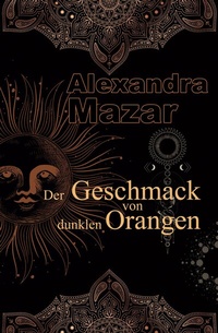 Abbildung von: Der Geschmack von dunklen Orangen - Nova MD