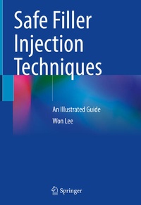 Enlarge image Cover: Safe Filler Injection Techniques - Springer