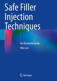Enlarge image Cover: Safe Filler Injection Techniques - Springer