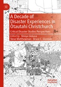 Cover: A Decade of Disaster Experiences in Otautahi Christchurch - Palgrave Macmillan