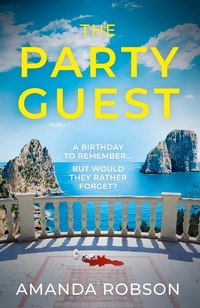 Enlarge image Cover: The Party Guest - AVON, a division of HarperCollins Publishers Ltd