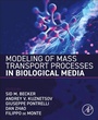 Cover: Modeling of Mass Transport Processes in Biological Media - Academic Press