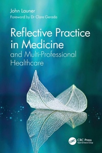 Enlarge image Cover: Reflective Practice in Medicine and Multi-Professional Healthcare - CRC Press
