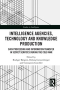 Cover: Intelligence Agencies, Technology and Knowledge Production - Routledge