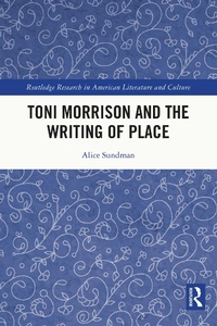 Abbildung von: Toni Morrison and the Writing of Place - Routledge