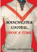 Cover: Manchester United... Upon A Time - Lulu.com