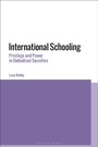 Cover: International Schooling - Bloomsbury Academic