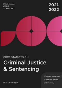 Abbildung von: Core Statutes on Criminal Justice & Sentencing 2021-22 - Red Globe Press
