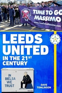 Abbildung von: Leeds United in the 21st Century - Amberley Publishing