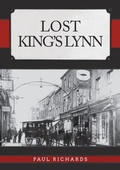 Cover: Lost King's Lynn - Amberley Publishing