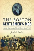 Cover: The Boston Gentlemen's Mob - History Press