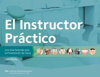 Enlarge image Cover: El Instructor Practico, 12a Edicion - American Dental Association