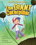 Cover: The Little Brown Spider in The Giant Caterpillar - Stone Hollow Press