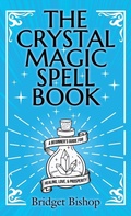 Cover: The Crystal Magic Spell Book - Hentopan Publishing