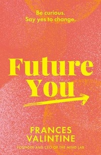 Abbildung von: Future You - HarperCollins Publishers (New Zealand)