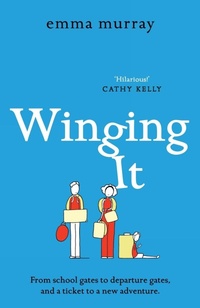Abbildung von: Winging It - Boldwood Books Ltd