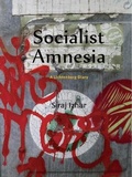Cover: Socialist Amnesia - amp press