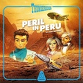 Cover: Thunderbirds: Peril in Peru - Anderson Entertainment