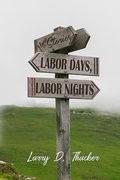 Cover: Labor Days, Labor Nights - Bottom Dog Press