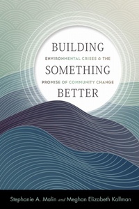 Enlarge image Cover: Building Something Better - Rutgers University Press