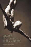 Cover: Uncanny Histories in Film and Media - Rutgers University Press