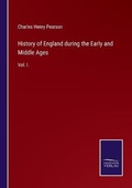 Cover: History of England during the Early and Middle Ages - Salzwasser-Verlag GmbH