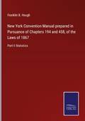 Cover: New York Convention Manual prepared in Pursuance of Chapters 194 and 458, of the Laws of 1867 - Outlook