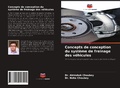 Cover: Concepts de conception du systeme de freinage des vehicules - Editions Notre Savoir