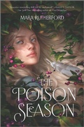 Cover: The Poison Season - Inkyard Press