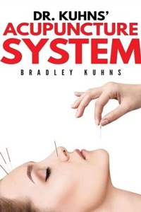 Abbildung von: Dr. Kuhns' Acupuncture System - Bradley Kuhns
