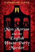 Cover: Miss Morton and the English House Party Murder - Kensington Books